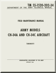 Sikorsky CH-34 A C Helicopter  Field Maintenance Manual   , TM 55-1520-202-34 -  1964