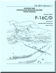 General Dynamics F-16 C / D  Aircraft Avionics and Nonnuclear Weapom Delivery Flight Manual, T.O. GR1F16CJ34-1 1997
