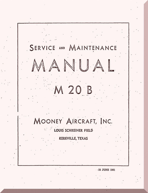 Mooney M.20 B  Aircraft Service Maintenance Manual - 1961