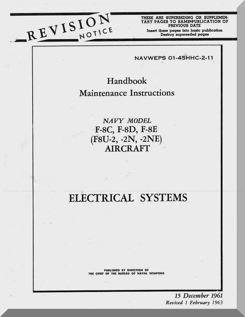 Vought F8C,D,E F8U-2.-2N, -2NE  Maintenance Instruction, Electrical Systems   AN 01-45HHC-2-11 . 1958