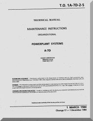 Vought A7D  Maintenance Manual- Power Plant System   , AN 01-A7-D-2-5 . 1985