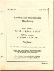 Vought F4U Erection and Maintenance Handbook  Manual , F4U-1, F3A-1,  FG-1,  AN 01-45HA-2 , 1945
