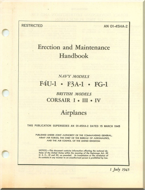 Vought F4U Erection and Maintenance Handbook  Manual , F4U-1, F3A-1,  FG-1,  AN 01-45HA-2 , 1945