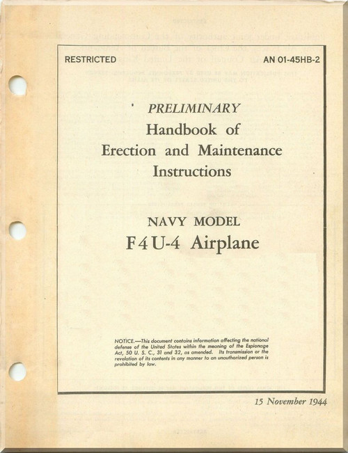 Vought F4U-4  Aircraft Preliminary Erection & Maintenance Instructions , AN 01-45HB-2 , 1944