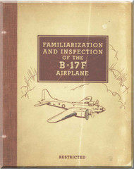 Boeing B-17 F Aircraft Familirization and Inspection  Manual -  1943