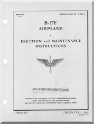 Boeing B-17 F Aircraft Erection and Maintenance Instructions  Manual -  AN 01-20EF-2 ,   1942