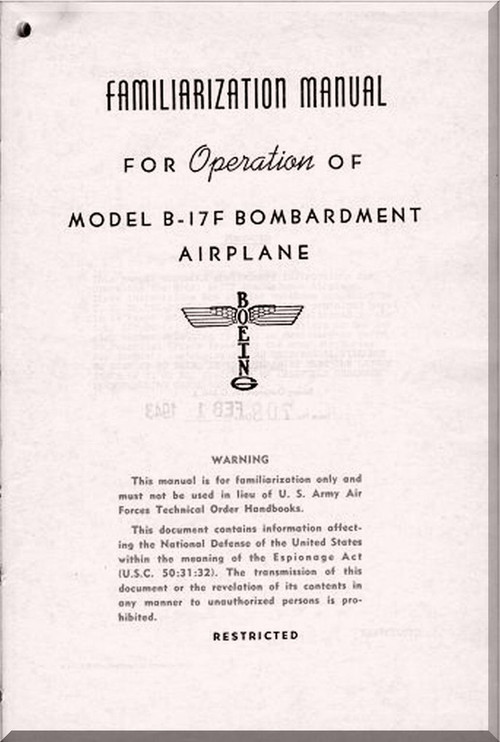 Boeing B-17 F Aircraft Familiarization Manual - , Boeing Report D4141A   1943