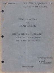 Boeing B-17 Fortress Pilot's Notes - - A.P. 2099 B, C, D, E,  F,   1942