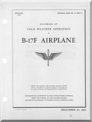 Boeing B-17 F Aircraft Handbook Cold Weather Operating  Manual -  T.O. 01-20EF-14 ,   1942