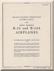 Boeing B-29 and B-29 A Aircraft Pilot's Flight Operating  Manual -  AN 01-20EJ-1  ,   1944