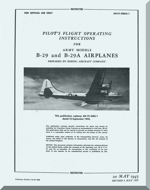 Boeing B-29 and B-29 A  Aircraft Pilot's Flight Operating  Manual -  AN 01-20EJA-1  ,   1945
