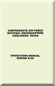 Boeing B-29 Aircraft Standing Operation Procedures  Manual -  Confederate Air Force ,   1982