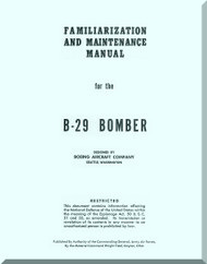 Boeing B-29 Aircraft Familiarization and Maintenance Manual,  1945