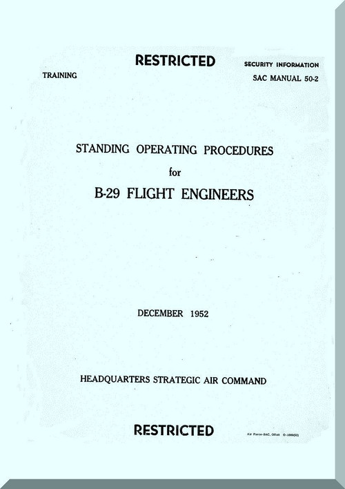 Boeing B-29 Aircraft Standing Operation Procedures for  B-29 Flight Engineers SAC Manual 50-2 ,   1952