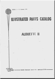 Sud Aviation  / SNCASE / Aerospatiale  SE 3130   Alouette  II Helicopter  Illustrated Parts Catalog   Manual  - 1972