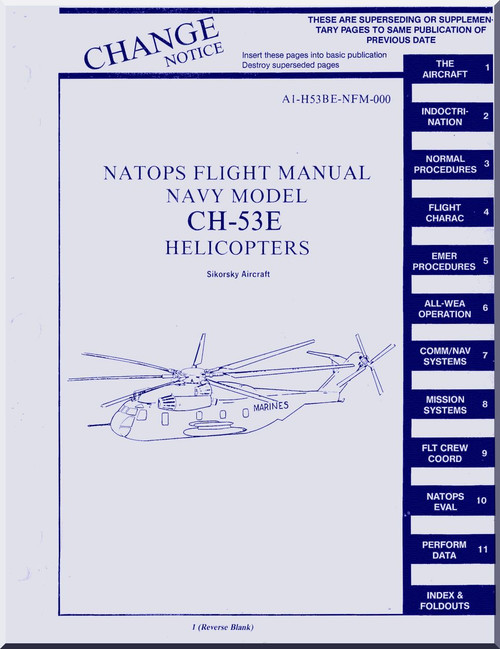 Sikorsky NAVY CH-53 E Helicopter Flight Manual , T.O. A1-H53BE-NFM-0000 