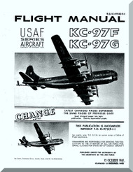 Boeing KC-97  F, G   Aircraft    Flight  Manual - T.O. 1C-97(E)F-1 -1961