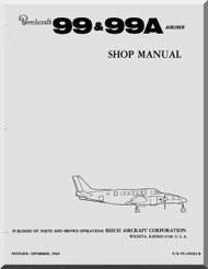 Beechcraft 99 & 99 A Aircraft  Parts Service Shop Manual - 1969