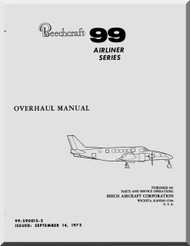 Beechcraft 99 & 99 A Aircraft  Parts Overhaul Manual - , 1973