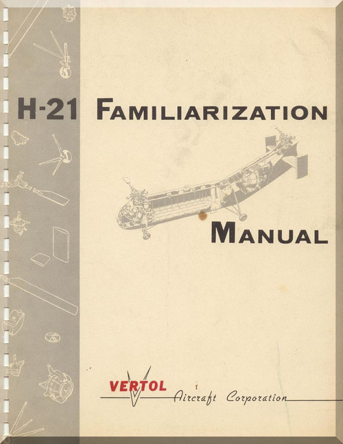 Piasecki  H-21 Helicopter Familiarization Manual - 1957