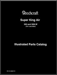 Beechcraft Super King Air  300 and 300 LW Aircraft Illustrated Parts Catalog Manual