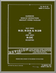Piasecki H-21 A B C  Helicopter  Handbook Build-up Aircraft Power Package  Maintenance   Manual - T.O. 1H-21-10 , 1957