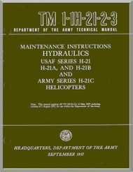 Piasecki H-21  A B C  Helicopter  Maintenance Instructions  Hydraulics and Power plant Manual - TM 01-1H-21-2-3 and TM 01-1H-21-2-4 , 1957 -