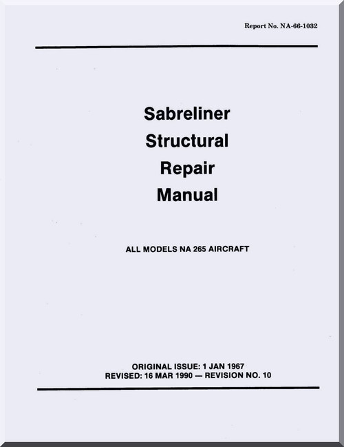 Sabreliner NA 265 Aircraft Structural Repair Manual - Report No. NA-66-1032- 1976 