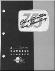 Douglas  Aircraft Service Digest  -  75S Characterisics and Handling 