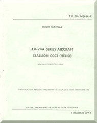Helio AU-24A Flight Manual T.O 1U-24(A)A-1, 1973 