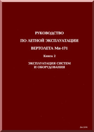   Mil Mi-171 Helicopter GUIDE TO Flying Operation Manual -  Book 2- Russian Language