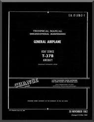 Cessna T-37 B Aircraft Organizational Maintenance  Manual - General Airplane - TO 1T-37B-2-1 , 1962