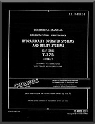 Cessna T-37 B Aircraft Organizational Maintenance  Manual - Hydraulically operated Systems and Utility Systems  - TO 1T-37B-2-3 , 1963
