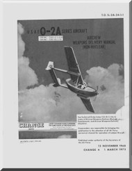 Cessna O-2 Aircraft Weapon Delivery  Manual TO 1L-2A-1-1 , 1973