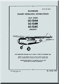 Cessna LC-126 A,B, C  Aircraft Handbook Flight Operating Instructions Manual TO 01-125 CAA-1, 1951