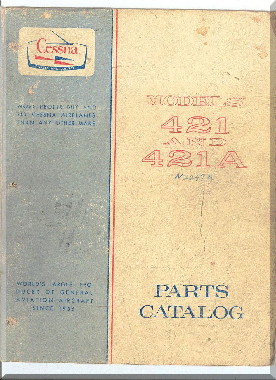 Cessna 421 421 A Golden Eagle Aircraft Illustrated Parts Catalog Manual