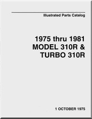 Cessna 310 R Turbo 310 R   Aircraft Illustrated  Parts Catalog Manual  , 1975 thru 1981