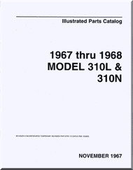 Cessna 310 L  / N   Aircraft Illustrated  Parts Catalog Manual  , 1967 thru 1968