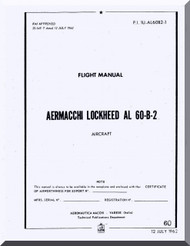 Aermacchi Lockheed AL-60 -B-2  Aircraft Flight  Manual, P.I. 1U-AL60B2-1,  1962