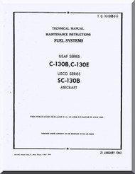 Lockheed C-130 B E, SC-130B Aircraft Maintenance Instructions Fuel Systems  Manual, T.O. 1C-130B-2-5 1962
