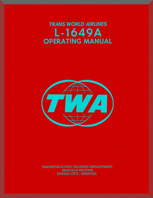 Lockheed L-1649 A  Aircraft Operating  Manual, Trans World Airlines