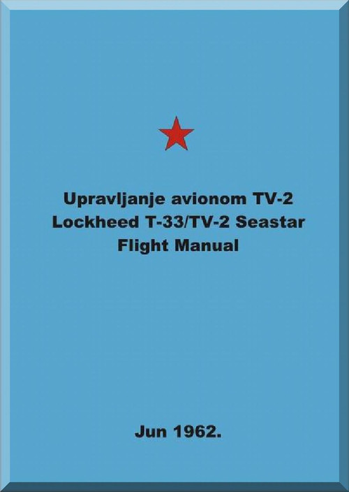 Lockheed T-33A TV-2  Aircraft Flight  Manual,   1950 , ( Serbian Language )