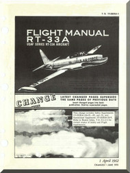 Lockheed RT-33A  Aircraft Flight  Manual, T.O.  0T-33(R)A-1 ,  1962