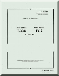 Lockheed T-33 A TV-2  Aircraft Parts Catalog  Manual, T. O. 0T-33A-4 AN 01-75FJC-4,  1955
