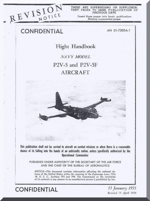 Lockheed P2V-5 and P2V-5F Aircraft   Flight Manual, NAVAIR 01-75EDA-1,  1955