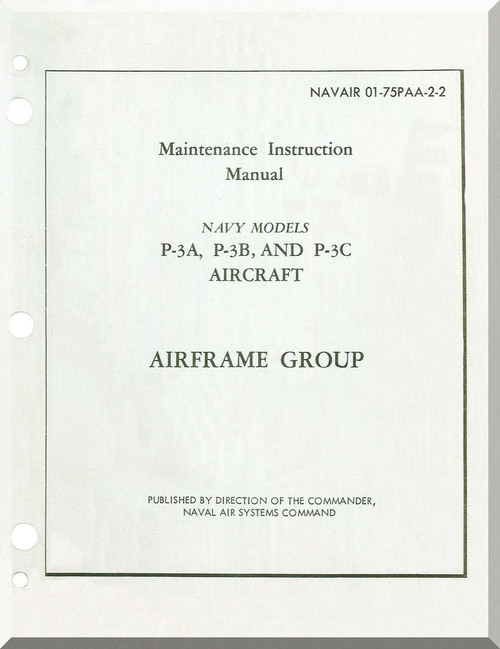 Lockheed P-3 A  B C Aircraft Maintenance  Manual - Airframe Group , NAVAIR 01-75PAA-2-2