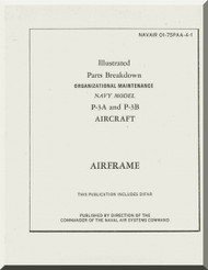 Lockheed P-3 A and P-3 B Aircraft Illustrated Parts Breakdown Organizational Maintenance Manual, NAVAIR 01-75PAA-4-1, 1966 (