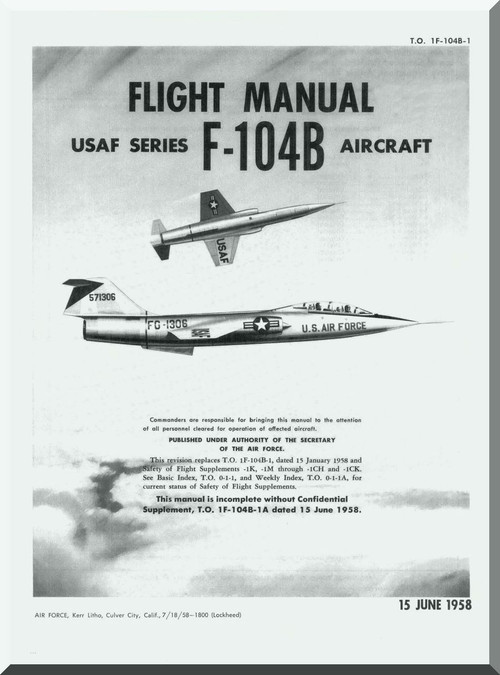 Lockheed F-104 B Aircraft  Flight  Manual, 664 pages -  T.O. 1F-104B-1, 1958