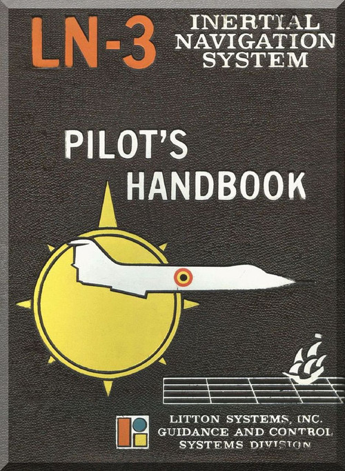 Lockheed F-104 G  Aircraft Inertial Navigation System  Manual,  BAF Edition , LITTON System ,  1966