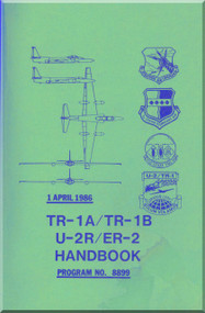Lockheed TR-A / TR-1B / U-2R / ER-2 U-2 Aircraft  Handbook Manual - 1986